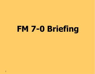 FM 7-0 Briefing