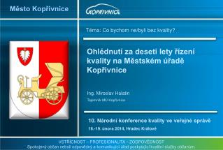 Ohlédnutí za deseti lety řízení kvality na Městském úřadě Kopřivnice