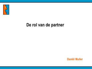 De rol van de partner