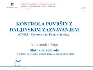 KONTROLA POVRŠIN Z DALJINSKIM ZAZNAVANJEM ( CWRS – Controle with Remote Sensing)