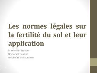 Les normes légales sur la fertilité du sol et leur application