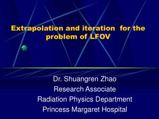 Extrapolation and iteration for the problem of LFOV