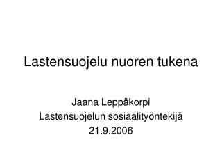 Lastensuojelu nuoren tukena