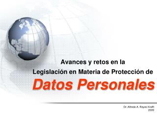 Avances y retos en la Legislación en Materia de Protección de Datos Personales