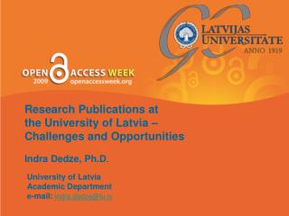 Research Publications at the University of Latvia – Challenges and Opportunities