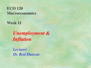ECO 120 Macroeconomics Week 11