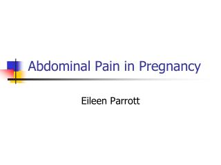 Abdominal Pain in Pregnancy