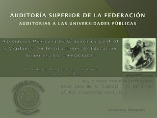 Auditoría Superior de la Federación Auditorias a las Universidades Públicas