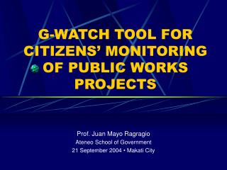 G-WATCH TOOL FOR CITIZENS’ MONITORING OF PUBLIC WORKS PROJECTS