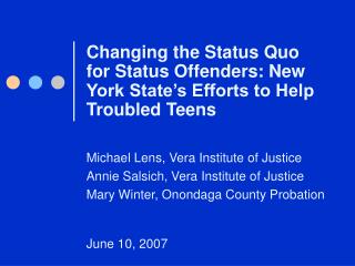 Changing the Status Quo for Status Offenders: New York State’s Efforts to Help Troubled Teens