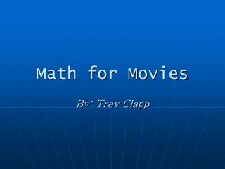 Math for Movies