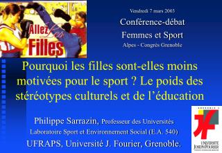 Vendredi 7 mars 2003 Conférence-débat Femmes et Sport Alpes - Congrès Grenoble