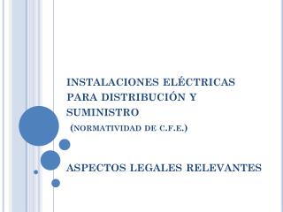 “modificaciones a la ley del servicio público de energía eléctrica y sus reglamentos”.