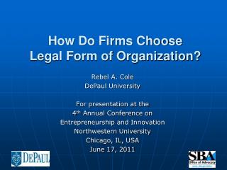 How Do Firms Choose Legal Form of Organization?