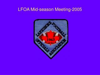LFOA Mid-season Meeting-2005