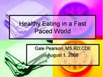 Healthy Eating in a Fast Paced World