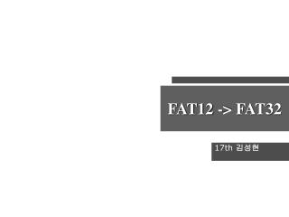 FAT12 -&gt; FAT32