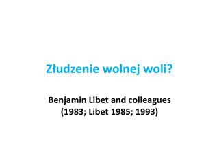 Złudzenie wolnej woli?