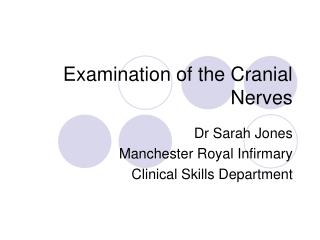 Examination of the Cranial Nerves