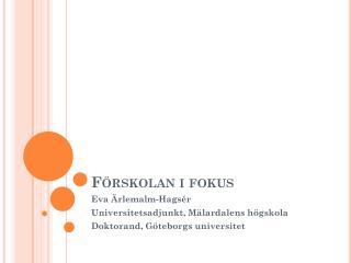 Förskolan i fokus