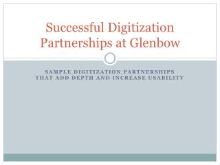Successful Digitization Partnerships at Glenbow