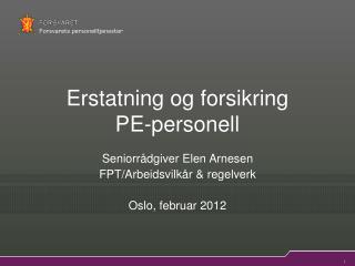 Erstatning og forsikring PE-personell