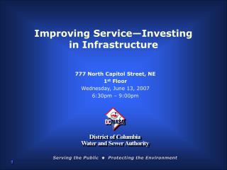 Improving Service—Investing in Infrastructure