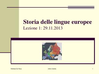 Storia delle lingue europee Lezione 1: 29.11.2013