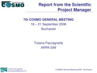 Report from the Scientific Project Manager