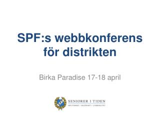 SPF:s webbkonferens för distrikten