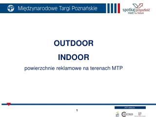 OUTDOOR INDOOR powierzchnie reklamowe na terenach MTP
