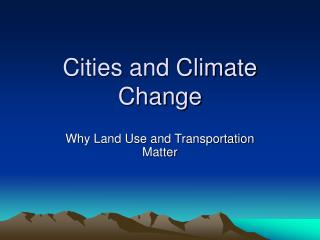 Cities and Climate Change