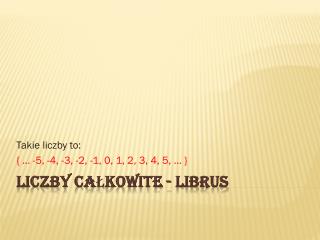 Liczby Całkowite - LIBRUS