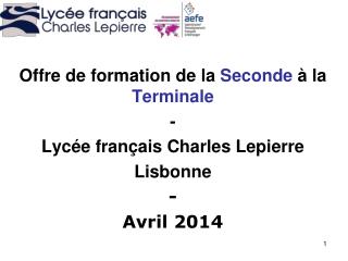 Offre de formation de la Seconde à la Terminale - Lycée français Charles Lepierre Lisbonne -