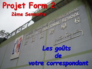 Projet Form 2 2ème Semestre