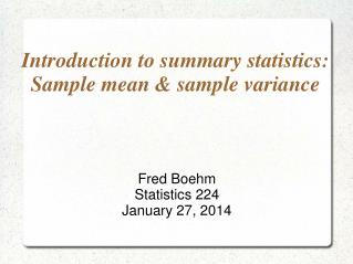 Introduction to summary statistics: Sample mean &amp; sample variance