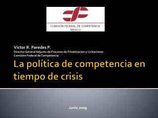 La política de competencia en tiempo de crisis