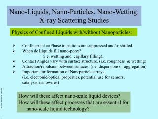 Nano-Liquids, Nano-Particles, Nano-Wetting: X-ray Scattering Studies