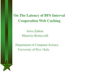 On The Latency of BFS Interval Cooperation Web Caching