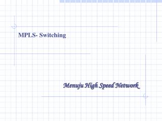 MPLS- Switching