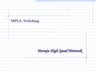 MPLS- Switching