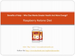 Benefits of Kelp – Who Else Wants Greater Health And More En