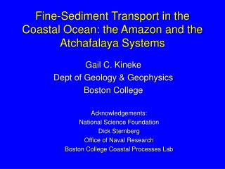 Fine-Sediment Transport in the Coastal Ocean: the Amazon and the Atchafalaya Systems