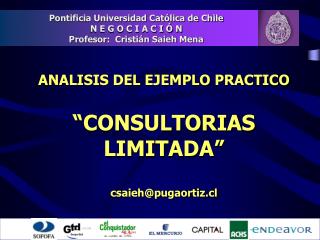 ANALISIS DEL EJEMPLO PRACTICO “CONSULTORIAS LIMITADA” csaieh@pugaortiz.cl