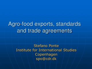 Agro-food exports, standards and trade agreements