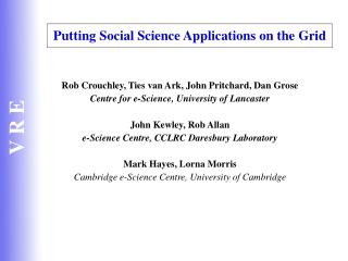 Putting Social Science Applications on the Grid