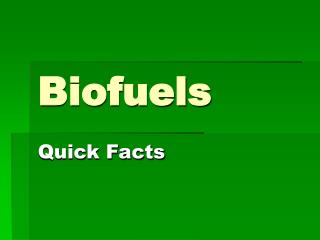 Biofuels