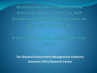 The National Environment Management Authority Economic Policy Research Centre