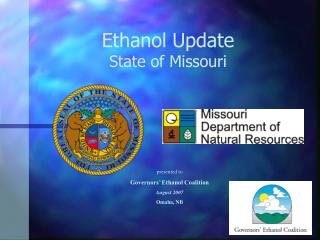 Ethanol Update State of Missouri