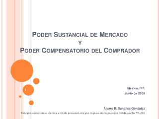 Poder Sustancial de Mercado y Poder Compensatorio del Comprador